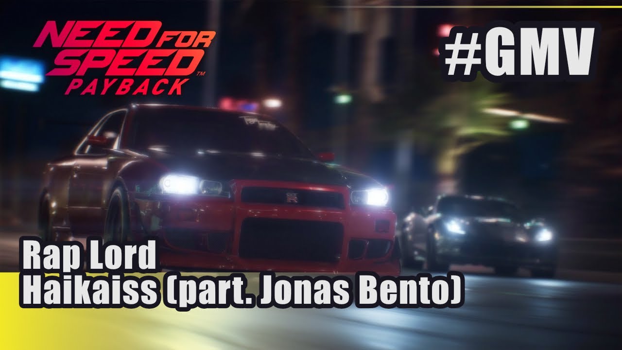 Need for Speed Payback (GMV) Rap Lord -Haikaiss (part. Jonas Bento