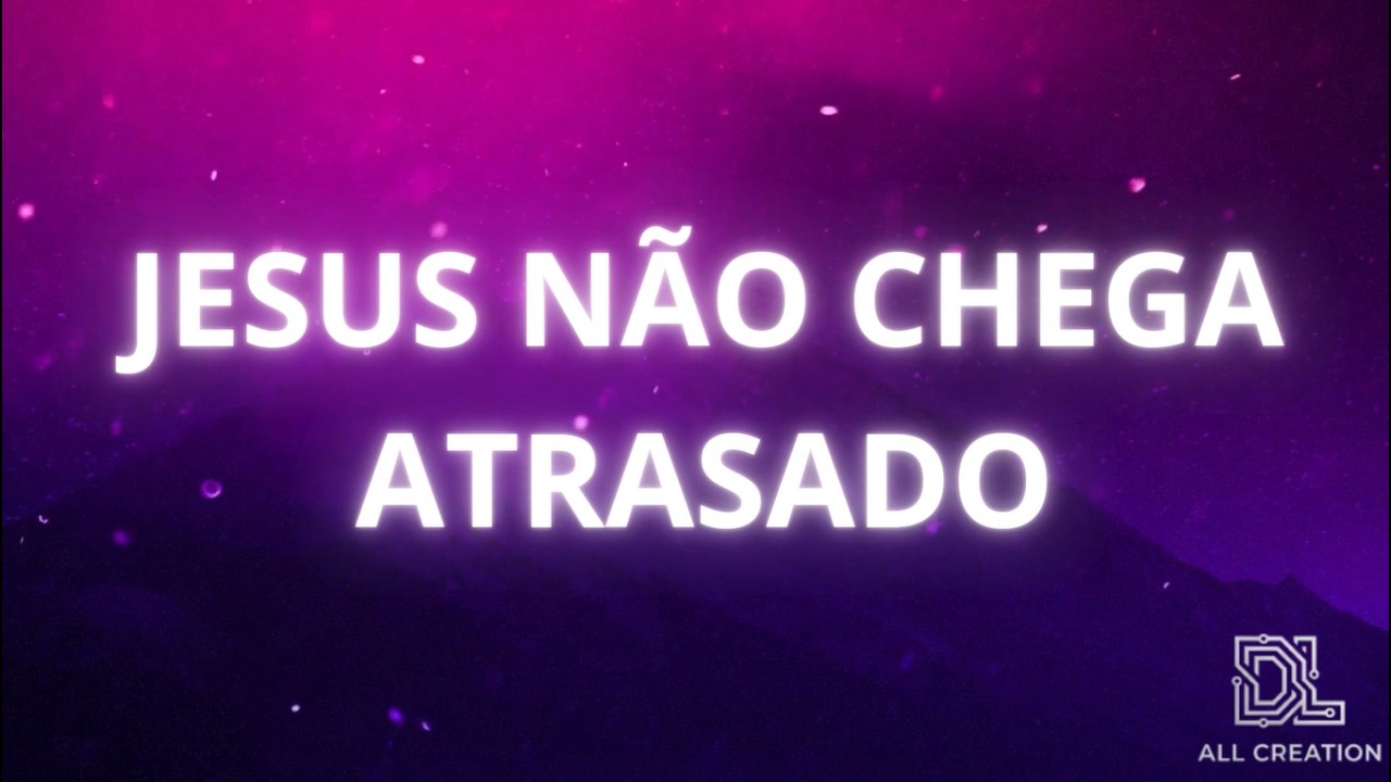 JESUS NÃO CHEGA ATRAZADO -  IRMÃOS RODRIGUES - PLAYBACK