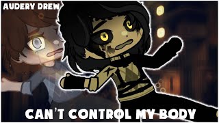 Can’t Control My Body Meme || ⚠️ FLASH WARNING || Audrey Drew || BATDR || Gacha Nox (@noxula_)