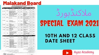Malakand Board 10th and 12th Class Date sheet for Special Exam 2021