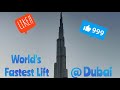 World&#39;s Fastest lift at Dubai