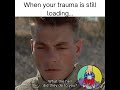 When your trauma is still loading…