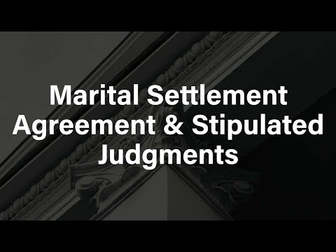 Marital Settlement Agreement & Stipulated Judgments
