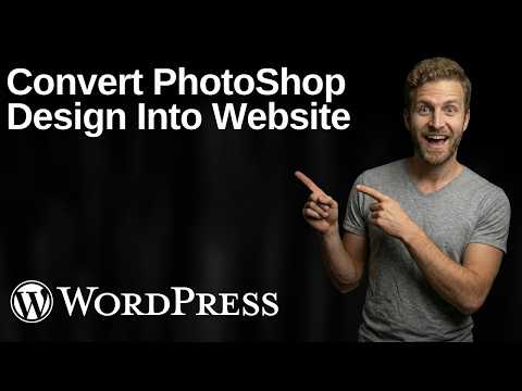 How To Convert Photoshop Design Into WordPress Website (2026 Easy Guide)