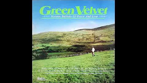 Green Velvet - Sixteen Ballads Of Peace And Love -...