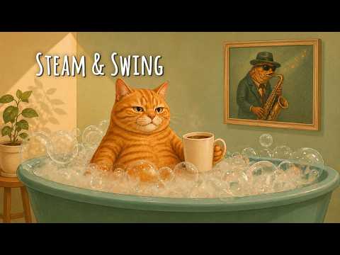 Steam & Swing – Warm Bath Jazz for Relaxation & Slow Evenings
