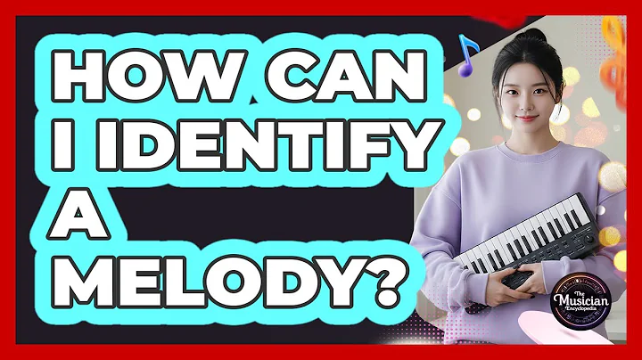 How Can I Identify A Melody?
