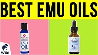 10 Best Emu Oils 2019