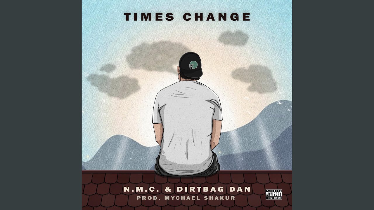 Watch Times Change (feat. Dirtbag Dan) on YouTube