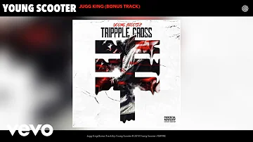 Young Scooter - Jugg King (Bonus Track) (Audio)