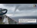 Cruise Ship Passengers Watch Menacing Sight on Mediterranean