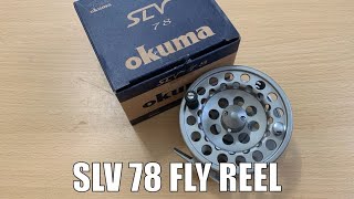 Okuma SLV 78 Fly Fishing Reel - Fishing Tackle Tips 