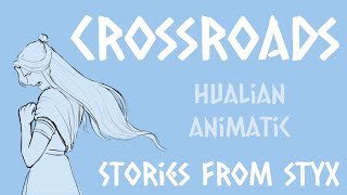 TGCF | Crossroads Fan Animatic | Hualian | Stories From Styx