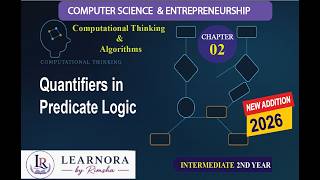 Chapter 2| Quantifiers in Predicate Logic | Universal & Existential Quantifiers | 2nd Year Computer