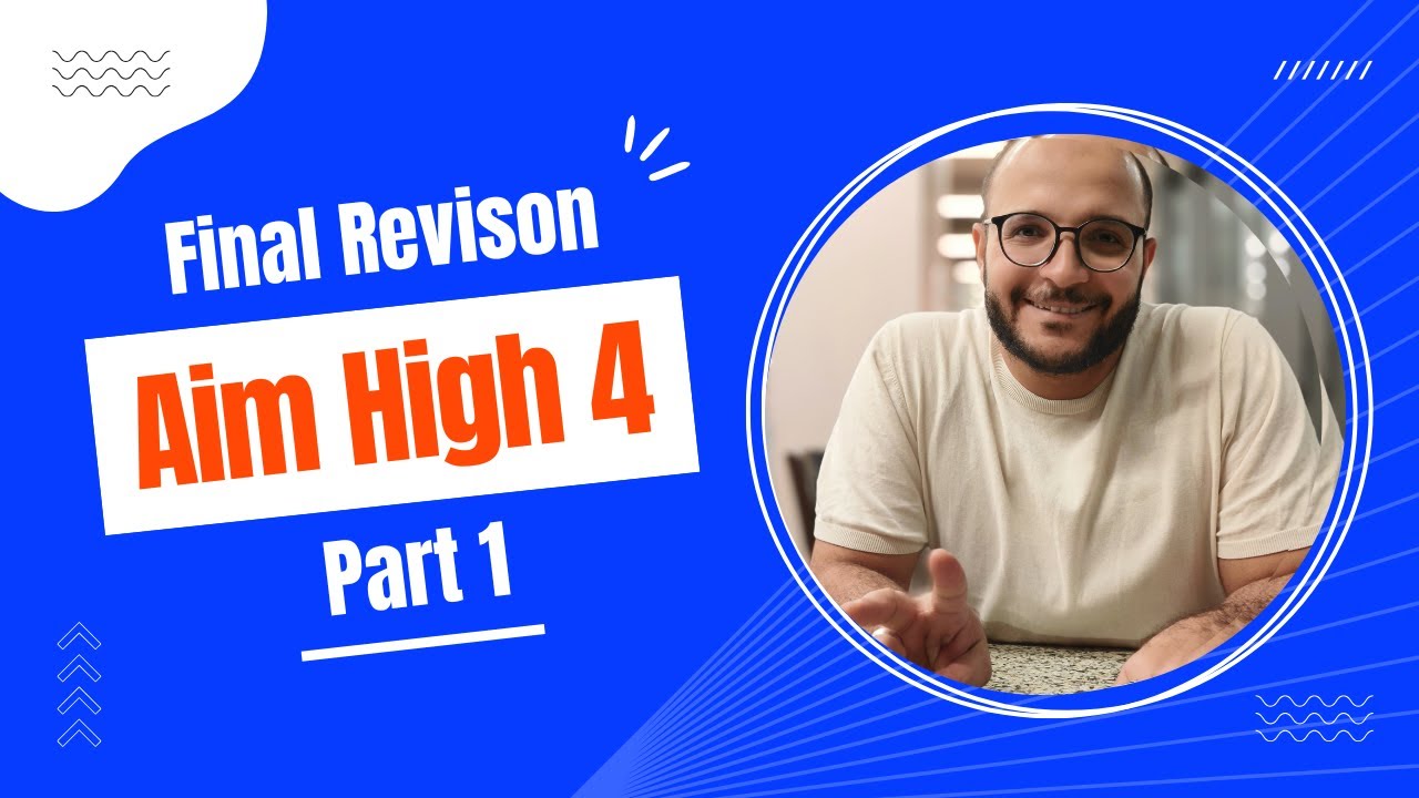 Aim High 4 First Term Final Revision Part 1