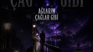 Mavili Mor – Ağlarım Çağlar Gibi (Anatolian Noir) #anadolunoir #ahmetatakantaşcıoğlu #darkfolk