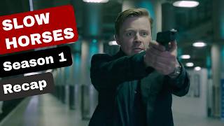 Slow Horses Season 1 Recap