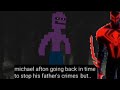 michael afton going back in time to stop his father&#39;s crimes but Spider-Man 2099 is there