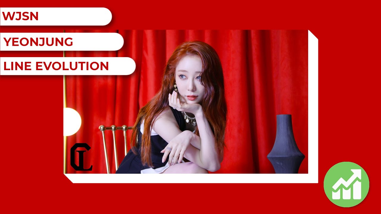 Yeonjung (WJSN) - Line Evolution (Until Unnatural)