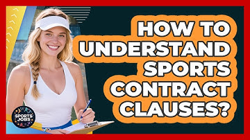 How To Understand Sports Contract Clauses?