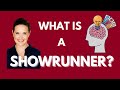 What is a Showrunner?