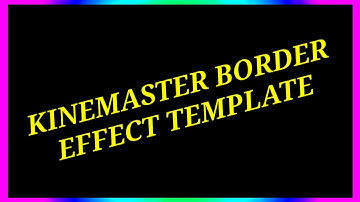 New Border Frame For Multiple Colors In Kinemaster | Kinemaster border Color full Vidio |