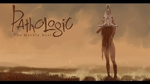 Pathologic: The Marble Nest [First 46 Minutes - Demo] - Gameplay PC