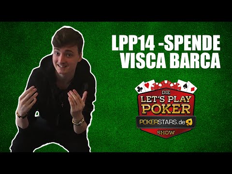 Visca Barca Spendenvideo | Let’s Play Poker #14 am 30.04.2016 | #LPP14