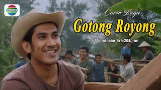 Cover 103, Song GOTONG ROYONG, Soundtrack FTV Indosiar Era 2010-an