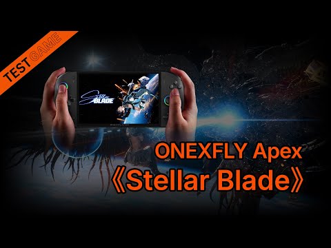 OneXplayer OneXFly Apex Plays Stellar Blade Game Demo