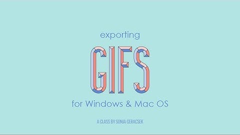 Exporting GIFs with Adobe Media Encoder - For Windows and Mac OS