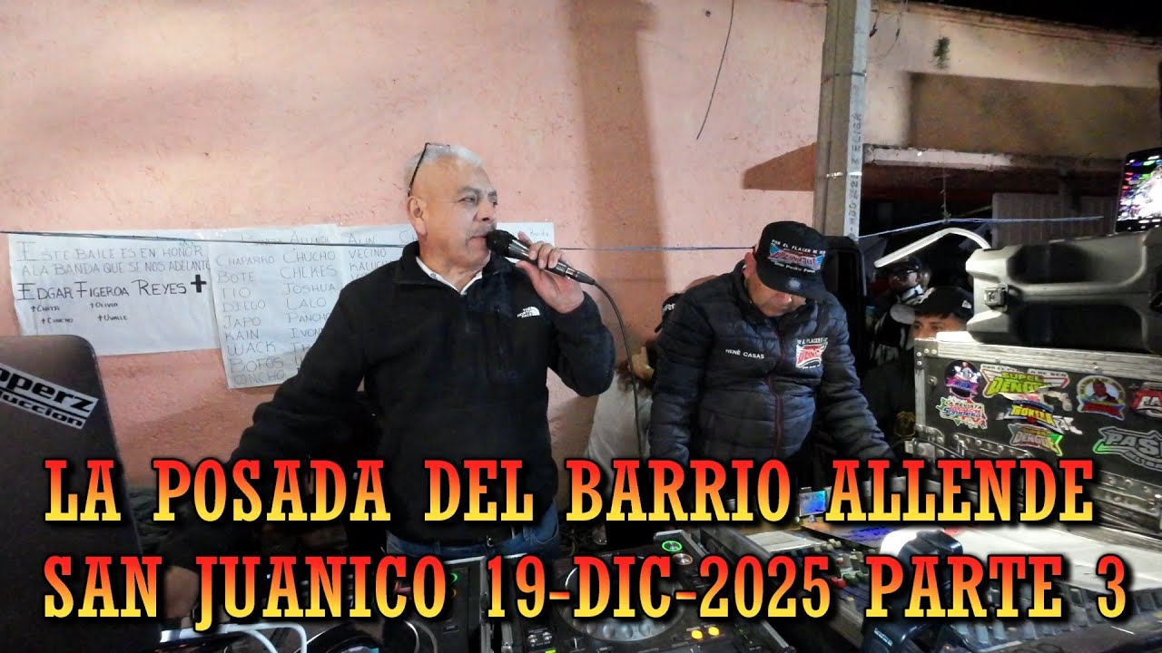 🌴SONIDO SUPER DENGUE LA POSADA DEL BARRIO ALLENDE SAN JUANICO🔥 19-DICIEMBRE-2025 PARTE  3 🚨