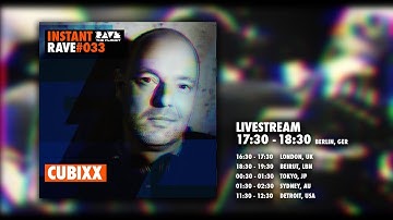 CUBIXX @ Instant Rave #033 w/ Antaris Projekt