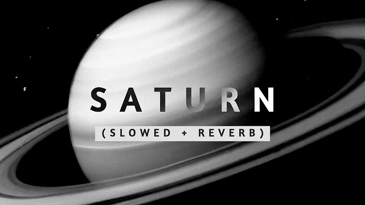 Saturn (Slowed + Reverb) - Official Audio
