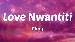 CKay - Love Nwantiti (Acoustic Version) (Letras)