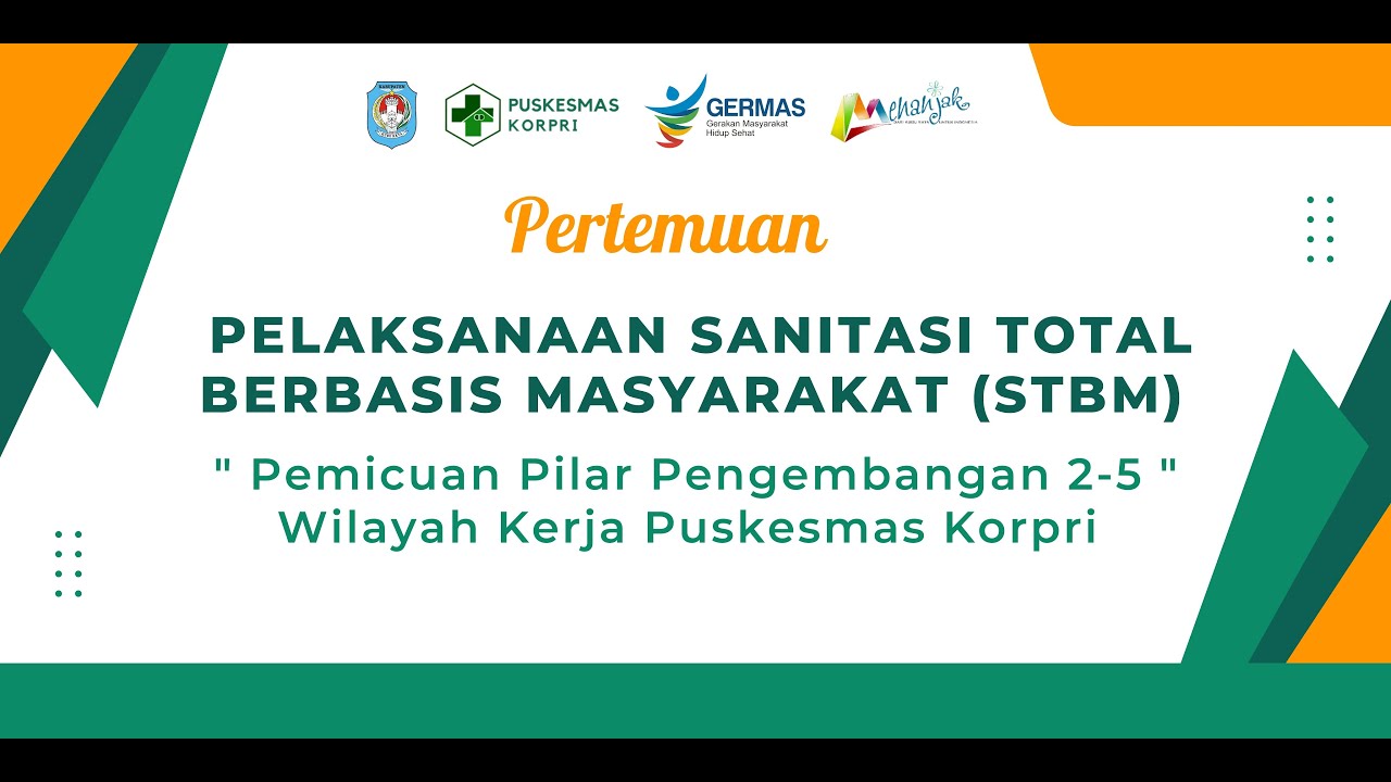 Pemicuan Pilar Pengembangan 2-5 STBM Puskesmas Korpri KKR