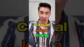 Casual Idiom Slang English