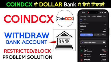 COINDCX WITHDRAWAL PROCESS IN BANK ACCOUNT | COINDCX WITHDRAWAL RESTRICTION PROBLEM SOLUTION