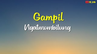 GAMPIL-NGATMOMBILUNG | LIRIK