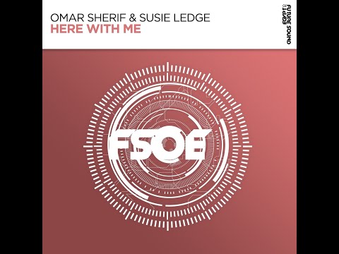 Omar Sherif & Susie Ledge - Here With Me (Original Mix)