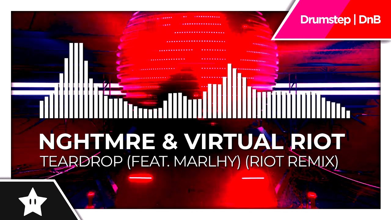 Nghtmre & Virtual Riot - Teardrop (Feat. Marlhy) (Riot Remix) {8K HDR ...