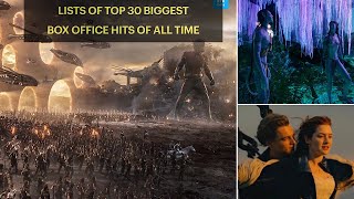 LISTS OF TOP 30 BIGGEST BOX OFFICE HITS OF ALL TIME