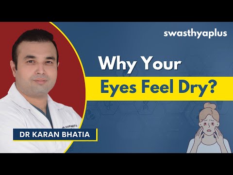 Dryness in Eye: How to Treat? | Dry Eye Syndrome | Symptoms & Treatment | Dr Karan Bhatia