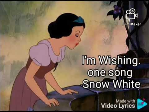 I'm Wishing. Song lyrics. Snowwhite and the seven dwarfs