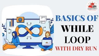 BASICS OF WHILE LOOP IN C LANGUAGE | WITH DRY RUN | ONESHOT | @BCAWALEGURUJI