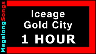 Iceage - Gold City 🔴 [1 HOUR LOOP] ✔️