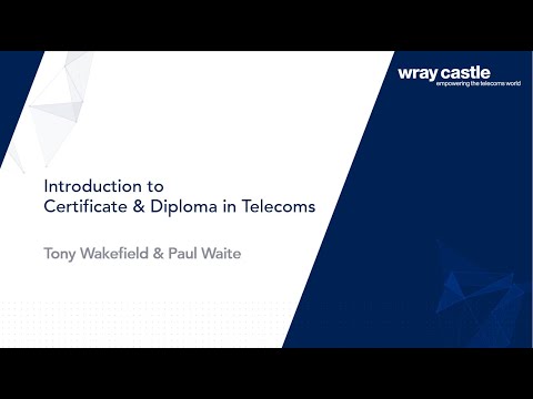 Introduction to Certificate & Diploma in Telecoms