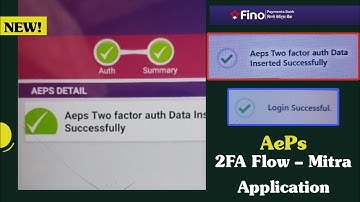 AePS 2FA Flow – Mitra Application, Aeps 2 Factor Authentication, Fino AePs को अनलॉक कैसे करें