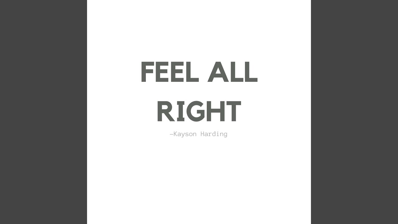Watch Feel All Right on YouTube Watch Feel All Right on YouTube