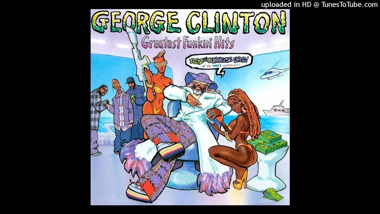 George Clinton Knee Deep Deep As A Mutha Funker Remix